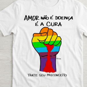 Camisa "Amor não é doença, é a cura" (Branca)
